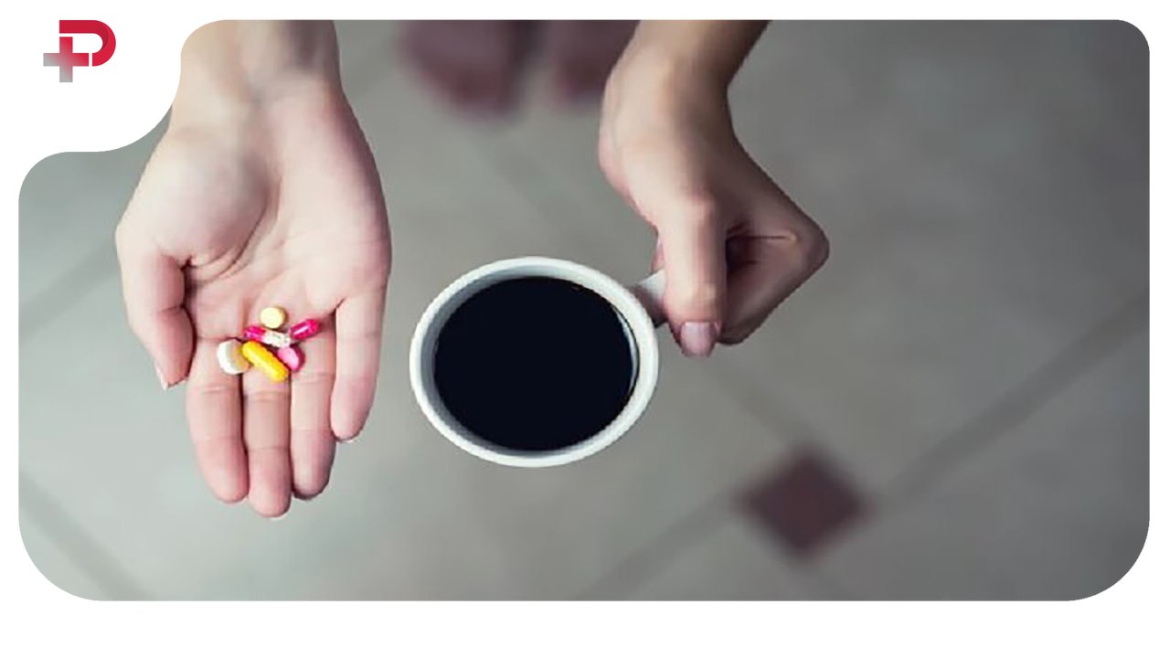 هرگز این قرص ها را با قهوه نخورید