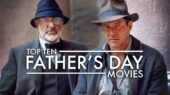۱۰ فیلمی که رازهای پدرانه را به شکلی بی‌نظیر فاش می‌کنند!