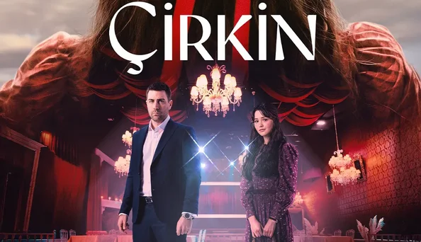 بازیگران سریال ترکی زشت (Çirkin) + عکس بازیگران جذاب - تصویر شاخص